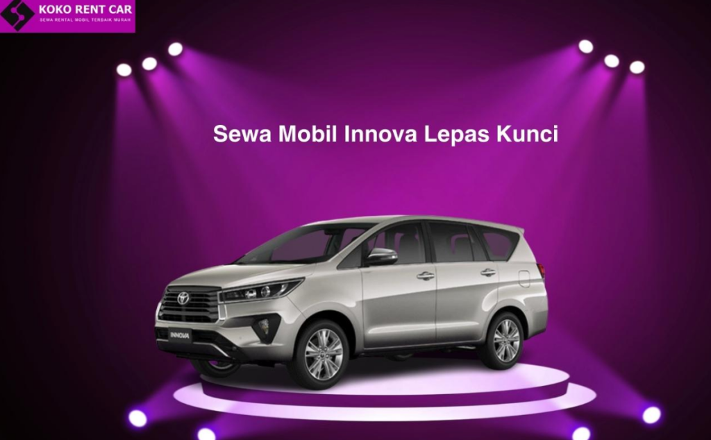 sewa mobil innova lepas kunci di jakarta